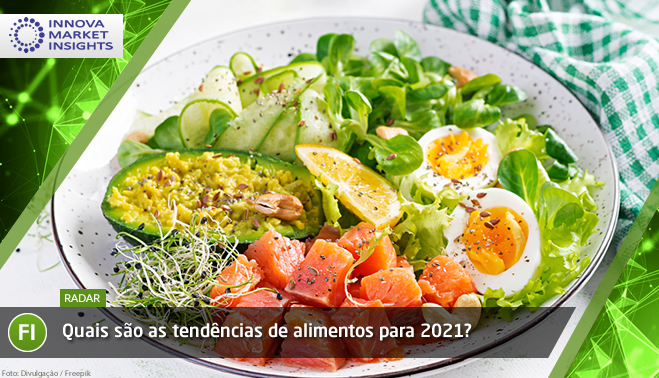 Quais são as tendências de alimentos para 2021?